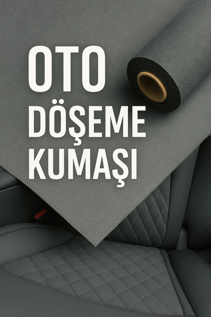 Oto Döşeme Kumaşı fiyatları